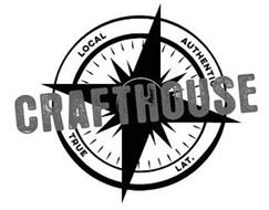 CRAFTHOUSE LOCAL AUTHENTIC TRUE LAT.