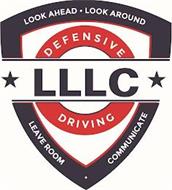 LOOK AHEAD · LOOK AROUND LLLC DEFENSIVE DRIVING LEAVE ROOM · COMMUNICATE