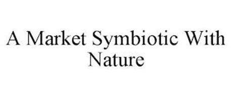 A MARKET SYMBIOTIC WITH NATURE