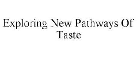 EXPLORING NEW PATHWAYS OF TASTE