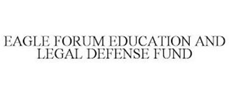 EAGLE FORUM EDUCATION AND LEGAL DEFENSE FUND