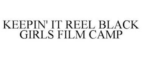 KEEPIN' IT REEL BLACK GIRLS FILM CAMP
