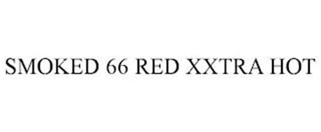 SMOKED 66 RED XXTRA HOT