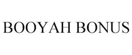 BOOYAH BONUS