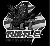 TURTLE FIRE SYSTEMS