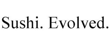 SUSHI. EVOLVED.