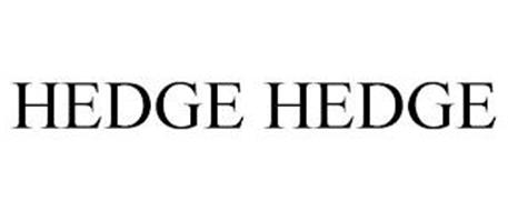 HEDGE HEDGE