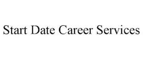 START DATE CAREER SERVICES