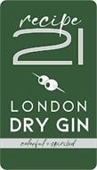 RECIPE 21 LONDON DRY GIN COLORFUL + SPIRITED