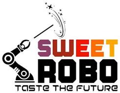 SWEET ROBO TASTE THE FUTURE