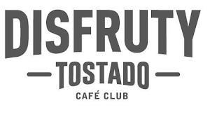 DISFRUTY TOSTADO CAFÉ CLUB