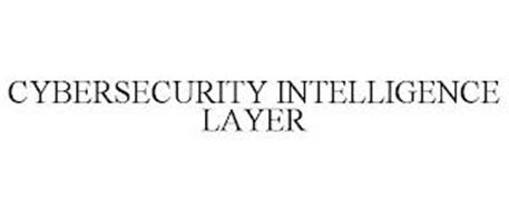 CYBERSECURITY INTELLIGENCE LAYER