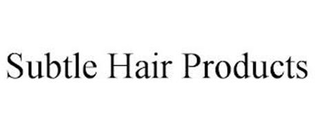 SUBTLE HAIR PRODUCTS