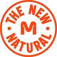 M  ·  THE NEW NATURAL ·