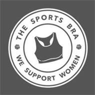 THE SPORTS BRA WE SUPPORT WOMEN