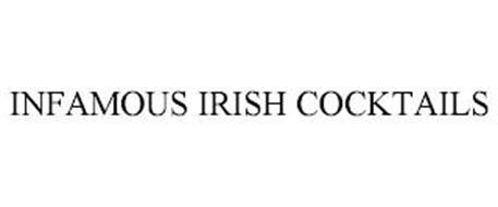 INFAMOUS IRISH COCKTAILS