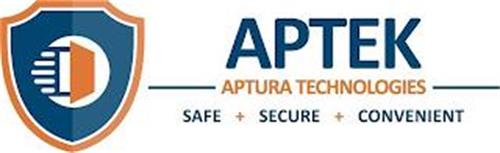 APTEK APTURA TECHNOLOGIES SAFE + SECURE + CONVENIENT