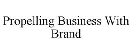 PROPELLING BUSINESS WITH BRAND