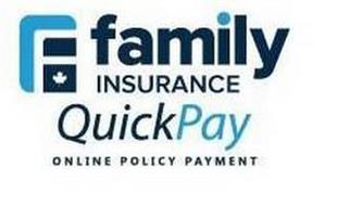 FAMILY INSURANCE QUICKPAY ONLINE POLICY PAYMENT