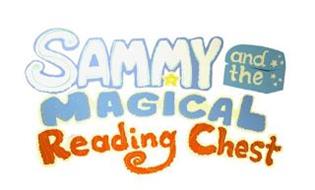 SAMMY AND THE MAGICAL READING CHEST