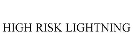 HIGH RISK LIGHTNING