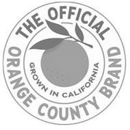 THE OFFICIAL ORANGE COUNTY BRAND GROWN IN CALIFORNIA