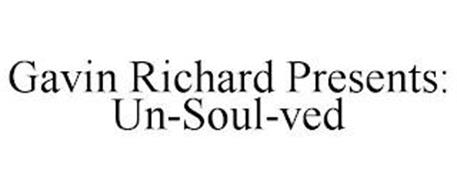 GAVIN RICHARD PRESENTS: UN-SOUL-VED