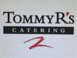 TOMMY R'S CATERING 2