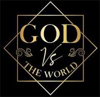GOD VS THE WORLD