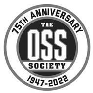 75TH ANNIVERSARY THE OSS SOCIETY 1947-2022