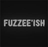 FUZZEE'ISH