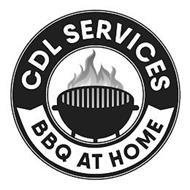 CDL SERVICES BBQ AT HOME