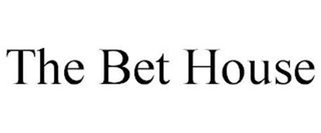 THE BET HOUSE