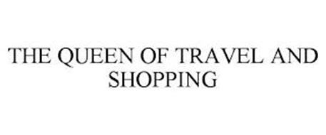 THE QUEEN OF TRAVEL AND SHOPPING
