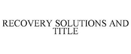 RECOVERY SOLUTIONS AND TITLE