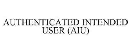 AUTHENTICATED INTENDED USER (AIU)