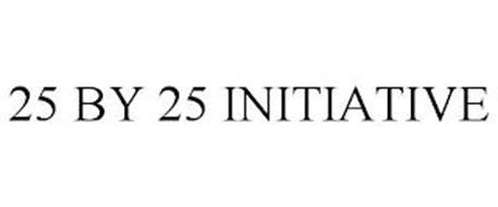 25 BY 25 INITIATIVE