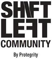 SHIFT LEFT COMMUNITY BY PROTEGRITY