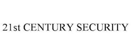 21ST CENTURY SECURITY