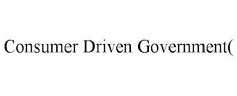 CONSUMER DRIVEN GOVERNMENT(
