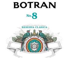BOTRAN NO. 8 RESERVA CLÁSICA