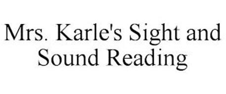 MRS. KARLE'S SIGHT AND SOUND READING