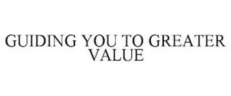 GUIDING YOU TO GREATER VALUE