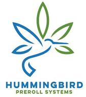 HUMMINGBIRD PREROLL SYSTEMS
