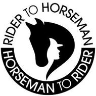 RIDER TO HORSEMAN HORSEMAN TO RIDER