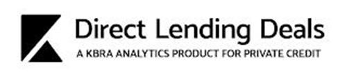 K DIRECT LENDING DEALS A KBRA ANALYTICS PRODUCT FOR PRIVATE CREDIT