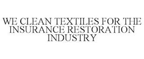 WE CLEAN TEXTILES FOR THE INSURANCE RESTORATION INDUSTRY