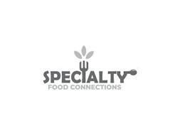 SPECIALTY FOOD CONNECTIONS