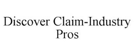 DISCOVER CLAIM-INDUSTRY PROS