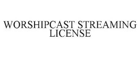 WORSHIPCAST STREAMING LICENSE
